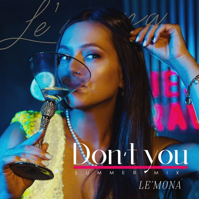 LE’MONA RELEASED A MUST HEAR TUNE FOR THIS SUMMER!
