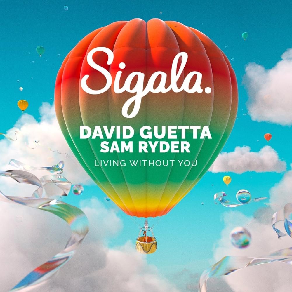 Sigala, David Guetta & Sam Ryder Join Forces On New Single ‘Living Without You’!
